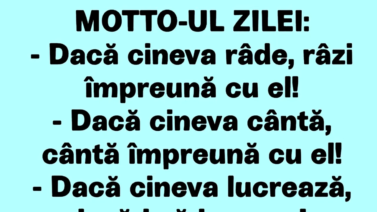 Bancul de marți | Motto-ul zilei