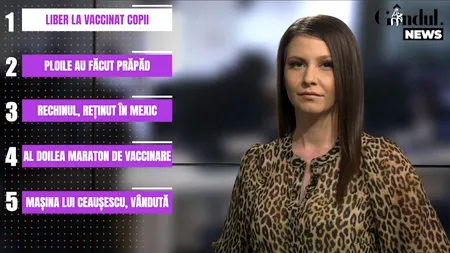 GÂNDUL NEWS. Liber la vaccinarea anti-Covid a adolescenților (VIDEO)