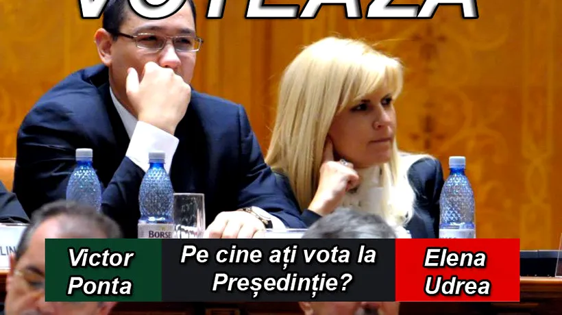 Sondaj. Pe cine ai alege la Președinție dintre Victor Ponta sau Elena Udrea?