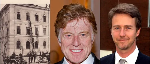 18 AUGUST, calendarul zilei: 180 de ani de la constituirea „Roatei de Pompieri” a Bucureștilor/ Robert Redford împlinește 88 de ani, Edward Norton 55