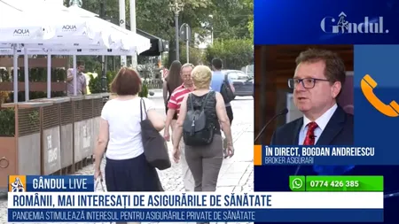 GÂNDUL LIVE. Broker de asigurări: „De la apariția pandemiei, oamenii au început să conștientizeze că au nevoie de o protecție”. / Sfaturi pentru încheierea unei polițe