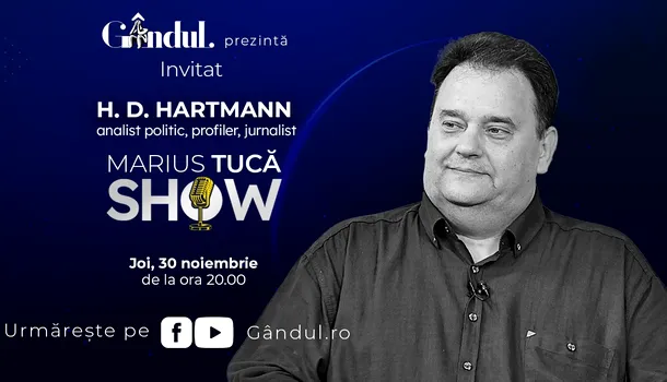 Marius Tucă Show începe joi, 30 noiembrie, de la ora 20.00, live pe gândul.ro / Invitat: H. D. Hartmann