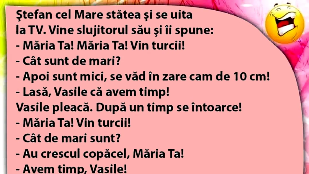 BANCUL de vineri | Ștefan cel Mare stătea și se uita la televizor