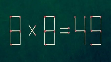 TEST IQ exclusiv pentru genii | Corectați 8 x 8 = 49, mutând un singur chibrit