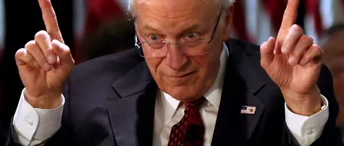 Ce părere are fostul vicepreședinte american Dick Cheney despre raportul privind tortura practicată de CIA