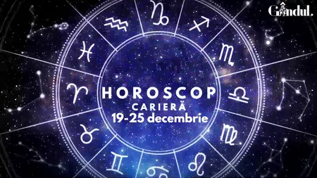 VIDEO| Horoscop carieră săptămâna 19-25 decembrie 2022. Noi oportunități profesionale pentru reprezentanții unei zodii