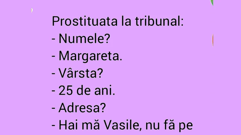 Bancul zilei | Prostituata, la tribunal