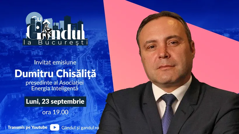 „Cu Gândul la București” începe luni, 23 septembrie, de la ora 19.00. Invitat: Dumitru Chisăliță