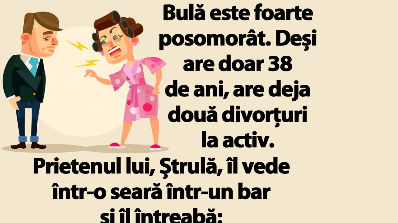 BANC | De ce divorțează toate femeile de Bulă