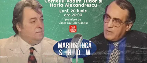 Marius Tucă Show începe de la ora 20.00 pe gandul.ro cu ediții de colecție. Invitați: Corneliu Vadim Tudor, Horia Alexandrescu și Traian Băsescu