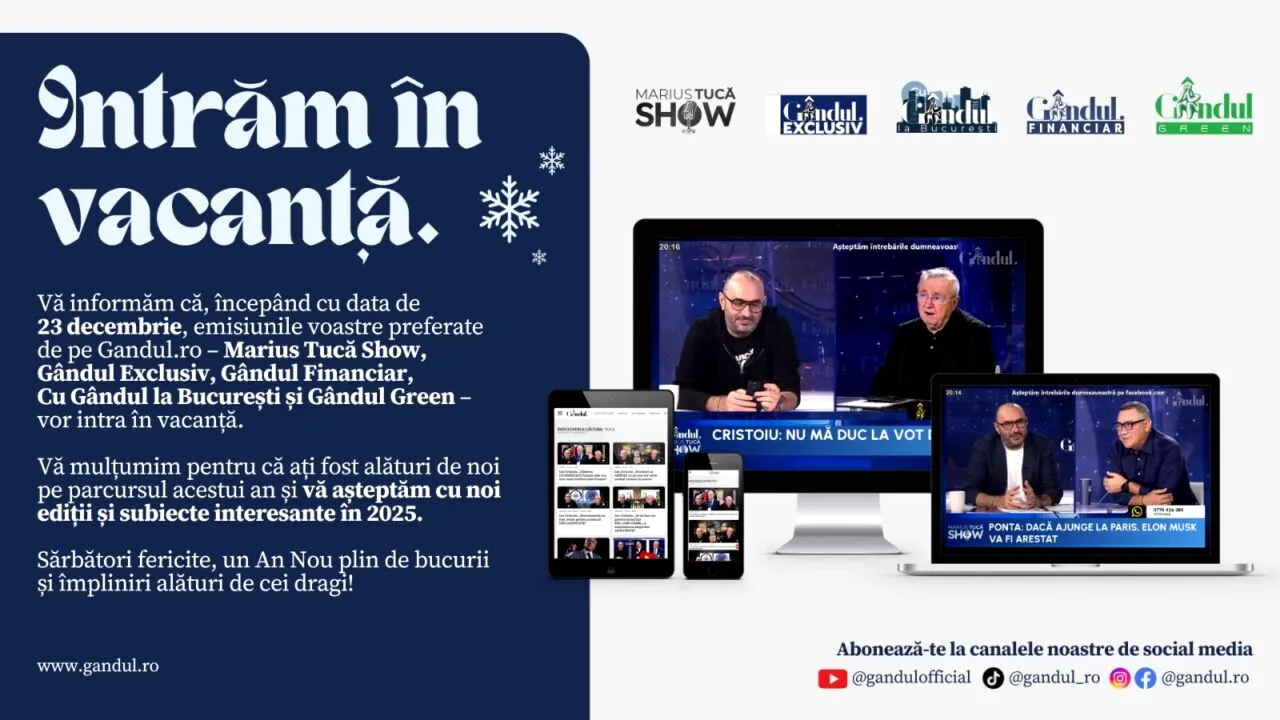 Emisiunile preferate ale cititorilor GÂNDUL.RO intră în vacanță: „Vă mulțumim pentru ca ați fost alături de noi pe parcursul acestui an”