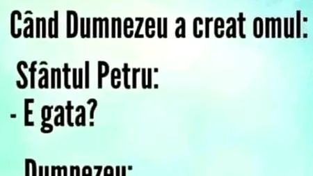 Bancul zilei | De ce a făcut Dumnezeu omul cu degete mici la picioare