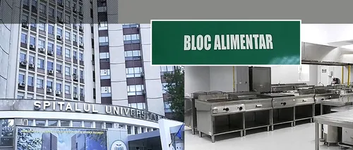 VIDEO | Renovarea Blocului Alimentar din cadrul Spitalului Universitar de Urgență București, finalizată. „Am făcut o investiție de 150.000 de euro”