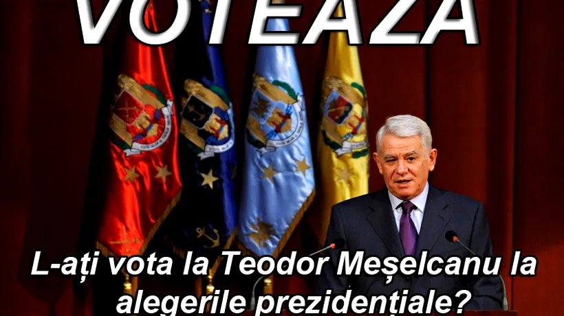 SONDAJ. L-ați vota pe Teodor Meleșcanu la alegerile prezidențiale?