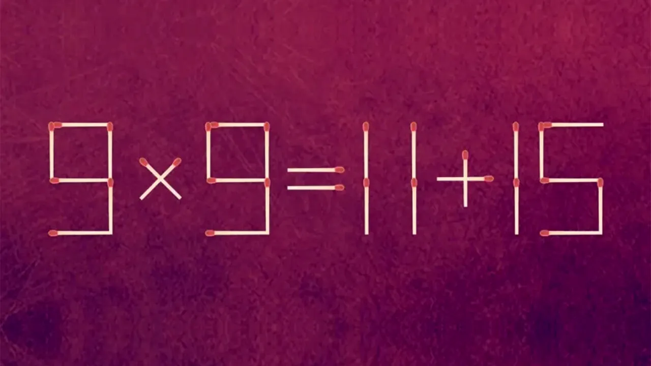 Test IQ cu chibrituri | 9 x 9 = 11 + 15 este greșit. Corectați egalitatea mutând un singur băț