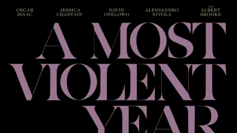 Filmul A Most Violent Year, marele câștigător al premiilor National Board of Review - TRAILER