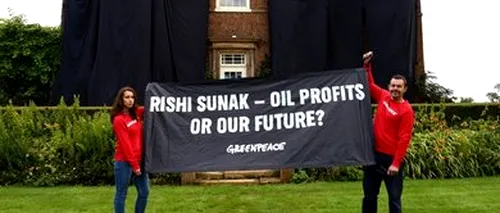 Greenpeace a drapat cu “petrol“ o casă a premierului britanic Sunak. Ce i se reproșează liderului de la Londra
