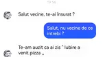 BANCUL ZILEI | Vecinul și livratorul de pizza
