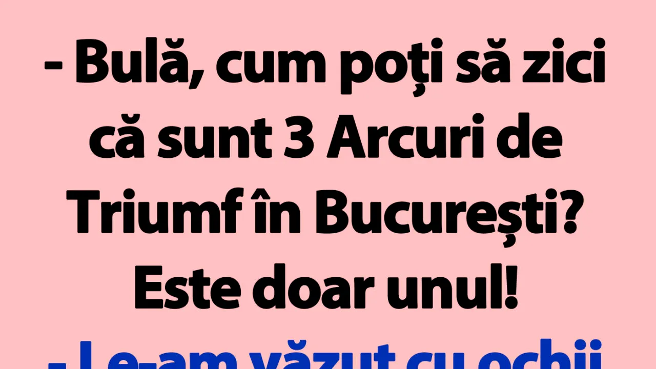 BANC | Bulă și cele 3 Arcuri de Triumf din București
