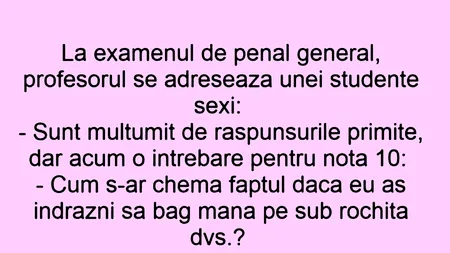 BANCUL ZILEI | Întrebare de nota 10 la examenul de drept penal