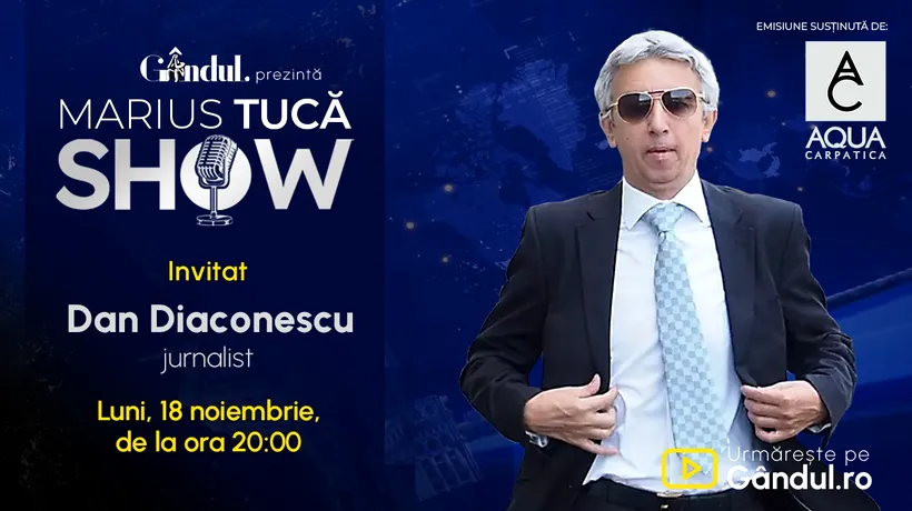 Marius Tucă Show începe luni, 18 noiembrie, de la ora 20:00, live pe Gândul. Invitat: Dan Diaconescu