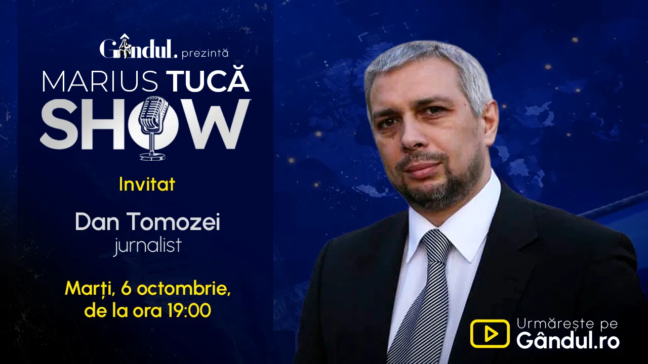 Marius Tucă Show începe marți, 6 octombrie, de la ora 19.00, live pe Gândul. Invitat: Dan Tomozei