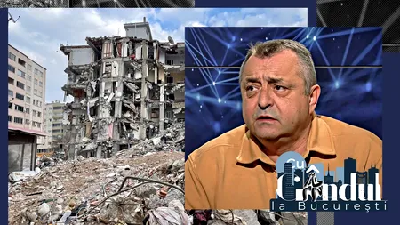 EXCLUSIV VIDEO | Ștefan Dumitrașcu, arhitect: „Jumătate din clădirile cu risc seismic din București sunt compromise. Să nu dea Dumnezeu să lovească nenorocirea ca la turci”