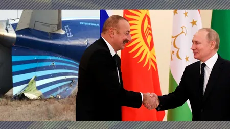 Ilham Aliev cere ca Moscova să RECUNOASCĂ OFICIAL că a doborât avionul civil Azerbaidjan Airlines