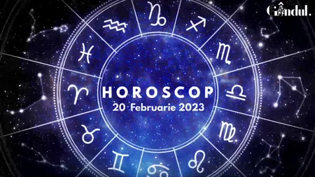 VIDEO | Horoscop luni, 20 februarie 2023. Luna Nouă intră în Pești, iar acest lucru îi va ajuta pe gemeni să își clarifice situația profesională