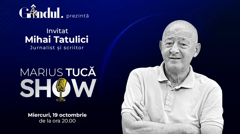 Marius Tucă Show începe miercuri, 19 octombrie, de la ora 20.00, live pe gandul.ro
