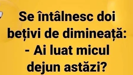 BANCUL ZILEI | Ce fac bețivii dimineața