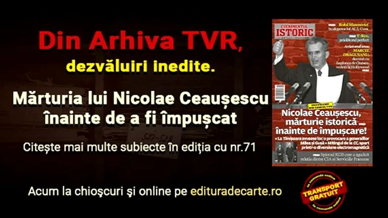 Ultimele cuvinte al lui NICOLAE CEAUȘESCU înainte de EXECUȚIE! Evenimentul Istoric publică documente netrunchiate din arhiva TVR