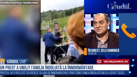 GÂNDUL LIVE. Sociologul Gelu Duminică, despre preotul care a făcut scandal la o înmormântare: „Pe mine nu mă surprinde că un om al Bisericii face asta”