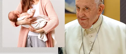 VIDEO | „Consider disprețuitoare practica așa-zisei maternități surogat” / Papa Francisc cere interzicerea reproducerii alternative
