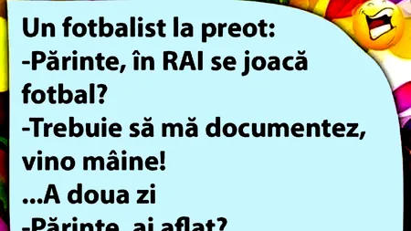 Bancul de duminică | Fotbalistul și preotul