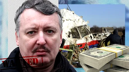 100.000 $ recompensă pentru capturarea ”Măcelarului din Slaviansk”. Cine este colonelul FSB în retragere Igor Girkin, acuzat și de implicare în doborârea Boeingului Malaysia Airlines MH 17 în 2014