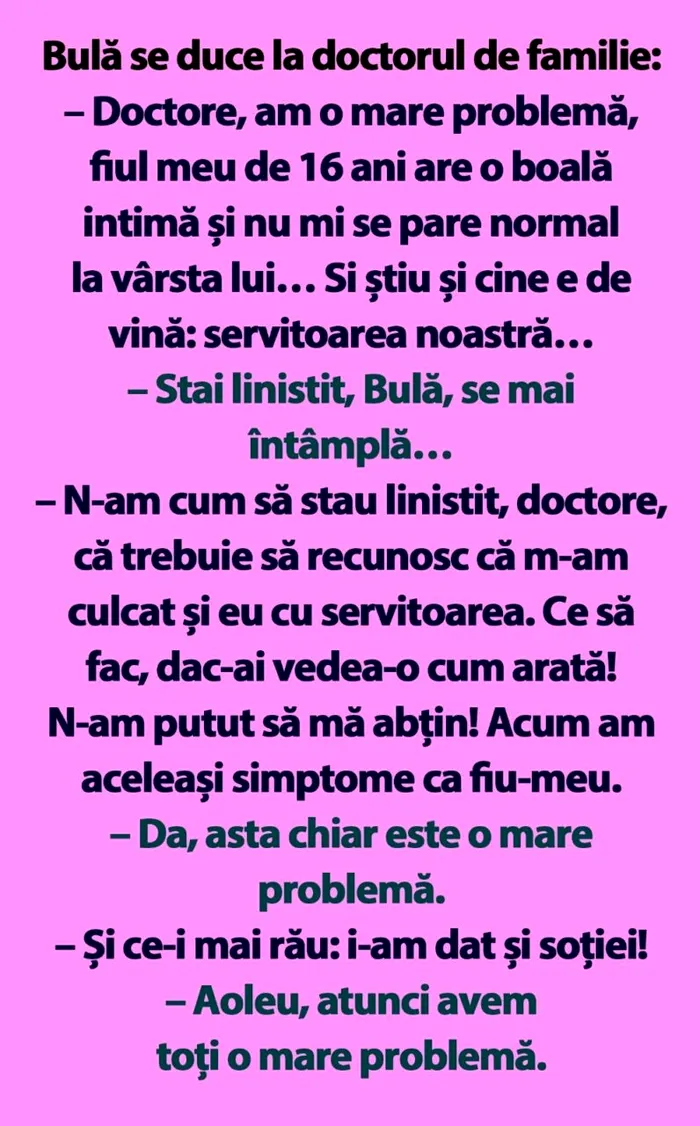 Bancul de miercuri Bulă se duce la doctorul de familie „Am o mare problemă!”