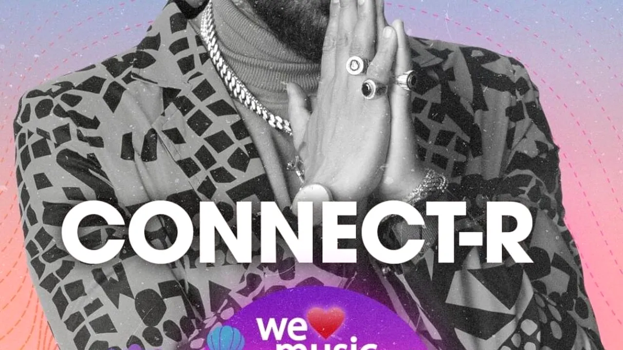 Connect-R, ANUNȚAT la cea de-a doua ediție We Love Music Festival!