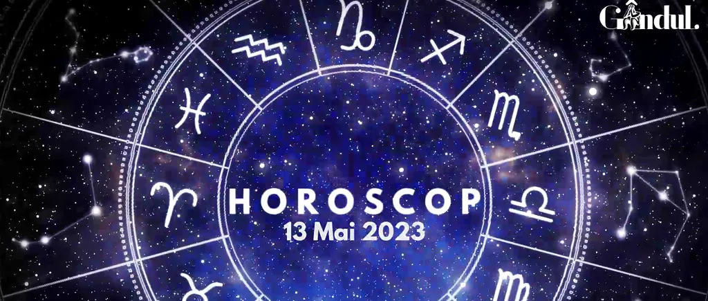 VIDEO | Horoscop sâmbătă 13 mai 2023. Zodia care va face progrese semnificative în relația de cuplu