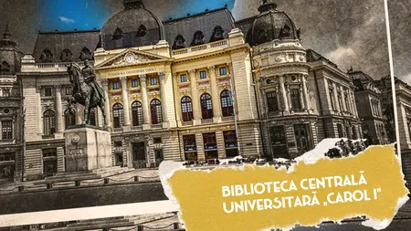 VIDEO | Povestea Bibliotecii Centrale Universitare „Carol I”, a cărei inaugurare a fost făcută chiar de rege, la 14 martie 1895 (DOCUMENTAR)