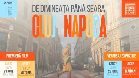 Clujul în 840 de cadre cinematografice și 200 de fotografii. Vezi premiera filmului și vernisajul expoziției „De dimineața până seara, Cluj-Napoca”!