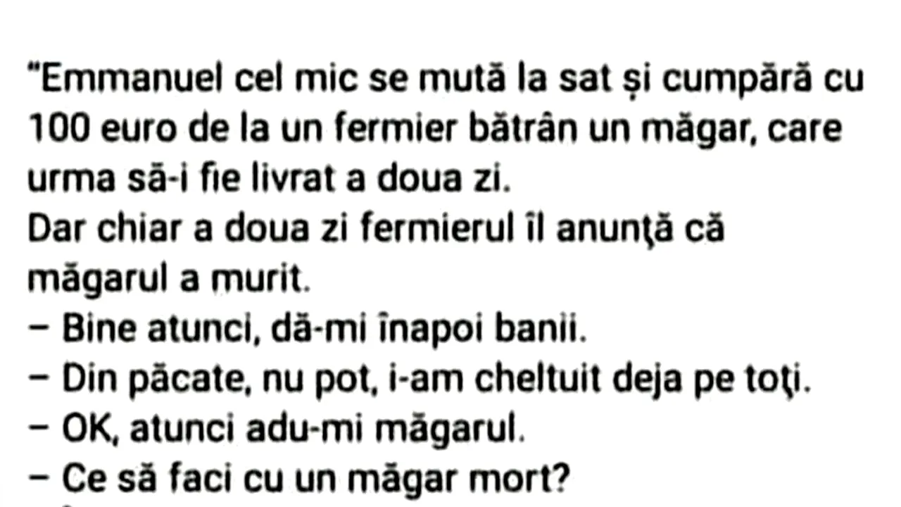 Bancul de sâmbătă | Emmanuel cel mic se mută la sat și cumpără cu 100 de euro un măgar