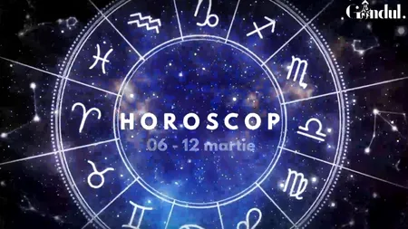 VIDEO | Horoscop general săptămâna 6 - 12 martie 2023. Inițiative curajoase și riscante pentru această zodie!