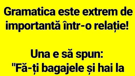Bancul de joi | Gramatica este extrem de importantă într-o RELAȚIE