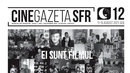 A apărut primul număr ”CineGazeta SFR”: ”Cadoul nostru către cei care ne-au fost alături la Festivalul Serile Filmului Românesc”