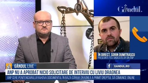 GÂNDUL LIVE. Cum a dat interviu Dragnea, fără aprobare. Sorin Dumitrașcu, sindicalist ANP: „Cei implicați s-au folosit de o facilitate oferită deținuților pe timpul perioadei de criză și de alertă”