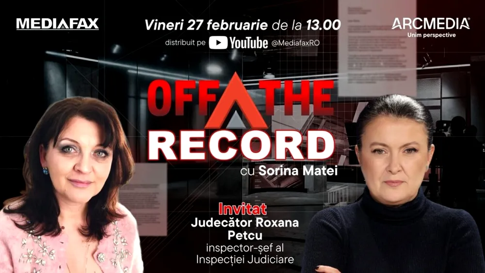 OFF The Record I Invitat: Roxana Petcu, inspector șef al Inspecției Judiciare