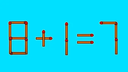 TEST IQ | Pentru a corecta 8 + 1 = 7, trebuie să mutați un singur chibrit. Ați reușit?