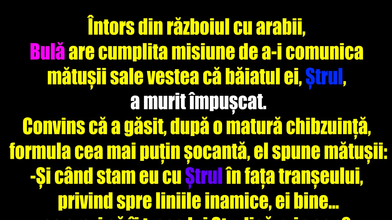 BANCUL de joi | Bulă se întoarce din războiul cu arabii