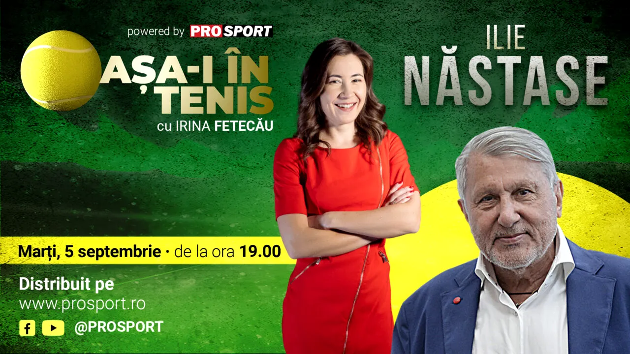 Ilie Năstase, invitatul Irinei Fetecău la „Așa-i în tenis”! Detalii neștiute despre fostul lider mondial și ce se întâmplă cu Simona Halep